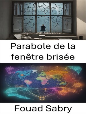 cover image of Parabole de la fenêtre brisée